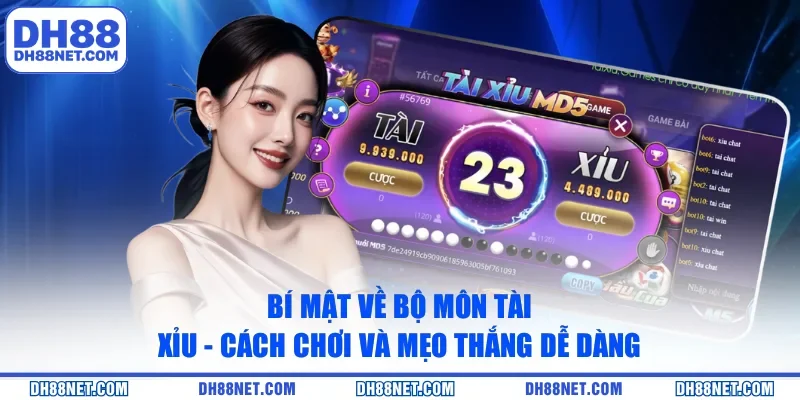 Bí Mật Về Bộ Môn Tài Xỉu - Cách Chơi Và Mẹo Thắng Dễ Dàng